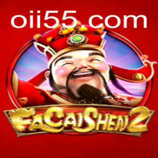 Descubra o Fascínio do Jogo FaCaiShen2 na Plataforma Oi55.com